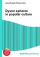 Dyson spheres in popular culture, Jesse Russell,Ronald Cohn 