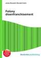 Felony disenfranchisement, Jesse Russell,Ronald Cohn 