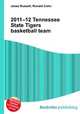 2011–12 Tennessee State Tigers basketball team, Jesse Russell,Ronald Cohn 