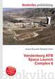 Vandenberg AFB Space Launch Complex 6, Jesse Russell,Ronald Cohn 