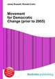 Movement for Democratic Change (prior to 2005), Jesse Russell,Ronald Cohn 