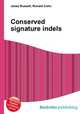 Conserved signature indels, Jesse Russell,Ronald Cohn 