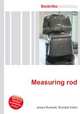 Measuring rod, Jesse Russell,Ronald Cohn 