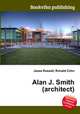 Alan J. Smith (architect), Jesse Russell,Ronald Cohn 