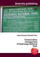 Conservation management of Kaziranga National Park, Jesse Russell,Ronald Cohn 