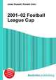 2001–02 Football League Cup, Jesse Russell,Ronald Cohn 