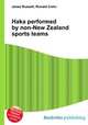 Haka performed by non-New Zealand sports teams, Jesse Russell,Ronald Cohn 