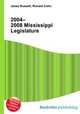 2004–2008 Mississippi Legislature, Jesse Russell,Ronald Cohn 