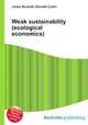 Weak sustainability (ecological economics), Jesse Russell,Ronald Cohn 