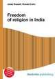 Freedom of religion in India, Jesse Russell,Ronald Cohn 