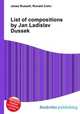 List of compositions by Jan Ladislav Dussek, Jesse Russell,Ronald Cohn 