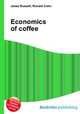 Economics of coffee, Jesse Russell,Ronald Cohn 