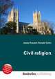 Civil religion, Jesse Russell,Ronald Cohn 