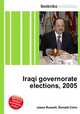 Iraqi governorate elections, 2005, Jesse Russell,Ronald Cohn 