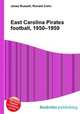 East Carolina Pirates football, 1950–1959, Jesse Russell,Ronald Cohn 