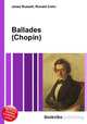 Ballades (Chopin), Jesse Russell,Ronald Cohn 