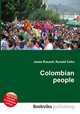 Colombian people, Jesse Russell,Ronald Cohn 
