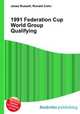 1991 Federation Cup World Group Qualifying, Jesse Russell,Ronald Cohn 