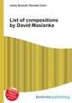 List of compositions by David Maslanka, Jesse Russell,Ronald Cohn 