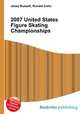 2007 United States Figure Skating Championships, Jesse Russell,Ronald Cohn 