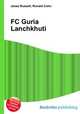 FC Guria Lanchkhuti, Jesse Russell,Ronald Cohn 