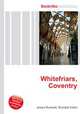 Whitefriars, Coventry, Jesse Russell,Ronald Cohn 