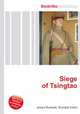 Siege of Tsingtao, Jesse Russell,Ronald Cohn 
