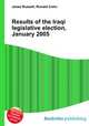 Results of the Iraqi legislative election, January 2005, Jesse Russell,Ronald Cohn 