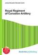 Royal Regiment of Canadian Artillery, Jesse Russell,Ronald Cohn 