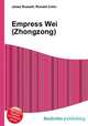 Empress Wei (Zhongzong), Jesse Russell,Ronald Cohn 