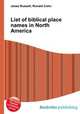 List of biblical place names in North America, Jesse Russell,Ronald Cohn 
