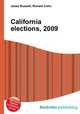 California elections, 2009, Jesse Russell,Ronald Cohn 