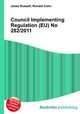 Council Implementing Regulation (EU) No 282/2011, Jesse Russell,Ronald Cohn 