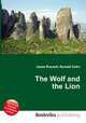 The Wolf and the Lion, Jesse Russell,Ronald Cohn 