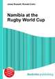 Namibia at the Rugby World Cup, Jesse Russell,Ronald Cohn 