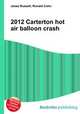 2012 Carterton hot air balloon crash, Jesse Russell,Ronald Cohn 