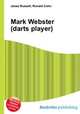 Mark Webster (darts player), Jesse Russell,Ronald Cohn 