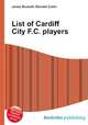 List of Cardiff City F.C. players, Jesse Russell,Ronald Cohn 