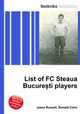 List of FC Steaua Bucure?ti players, Jesse Russell,Ronald Cohn 