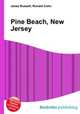Pine Beach, New Jersey, Jesse Russell,Ronald Cohn 