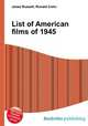 List of American films of 1945, Jesse Russell,Ronald Cohn 