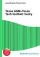 Texas A&M–Texas Tech football rivalry, Jesse Russell,Ronald Cohn 