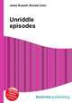 Unriddle episodes, Jesse Russell,Ronald Cohn 