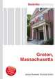 Groton, Massachusetts, Jesse Russell,Ronald Cohn 