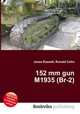 152 mm gun M1935 (Br-2), Jesse Russell,Ronald Cohn 