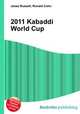 2011 Kabaddi World Cup, Jesse Russell,Ronald Cohn 