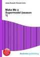 Make Me a Supermodel (season 1), Jesse Russell,Ronald Cohn 