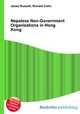 Nepalese Non-Government Organizations in Hong Kong, Jesse Russell,Ronald Cohn 