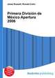 Primera Division de Mexico Apertura 2006, Jesse Russell,Ronald Cohn 