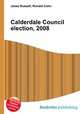 Calderdale Council election, 2008, Jesse Russell,Ronald Cohn 